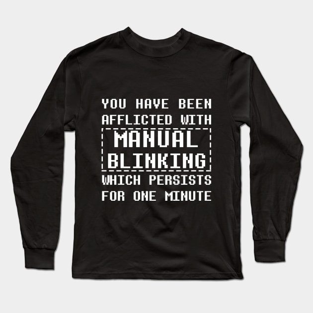 Afflicted with Manual Blinking Long Sleeve T-Shirt by giovanniiiii